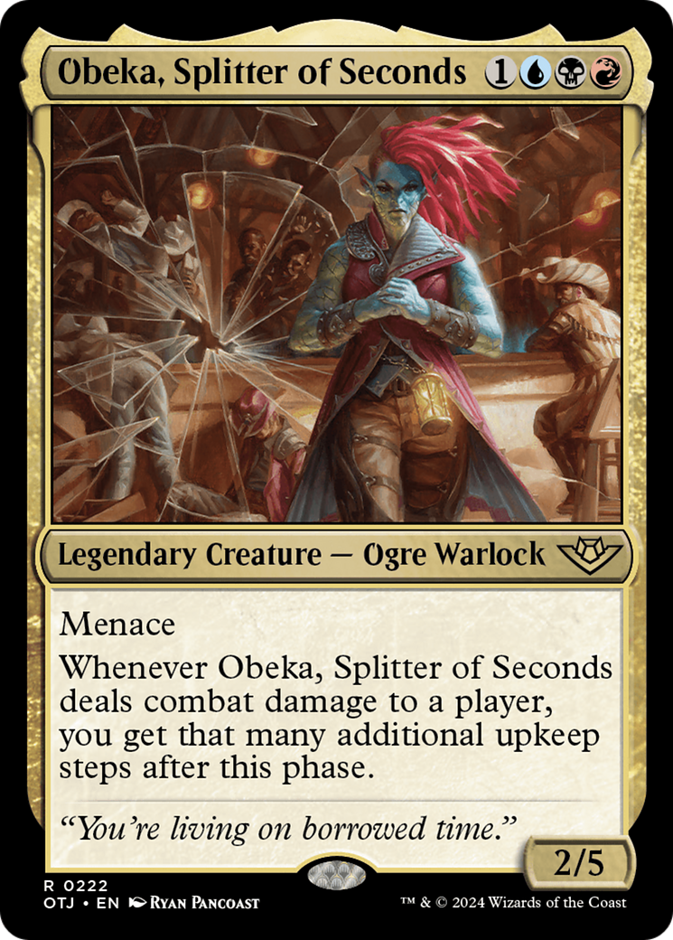 Obeka, Splitter of Seconds [OTJ-222]