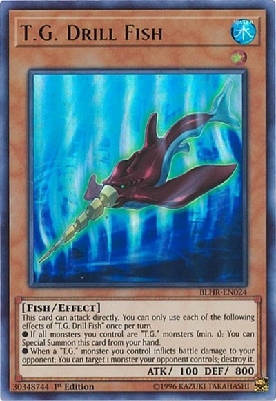 T.G. Drill Fish (Ultra Rare) [BLHR-EN024-UR]