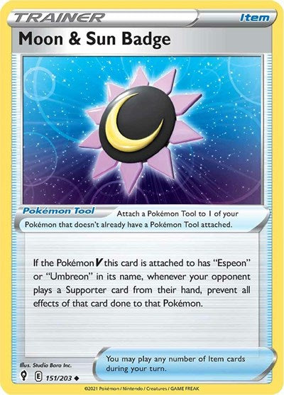 Moon & Sun Badge - 151/203 (Uncommon) [EVS-151-U]