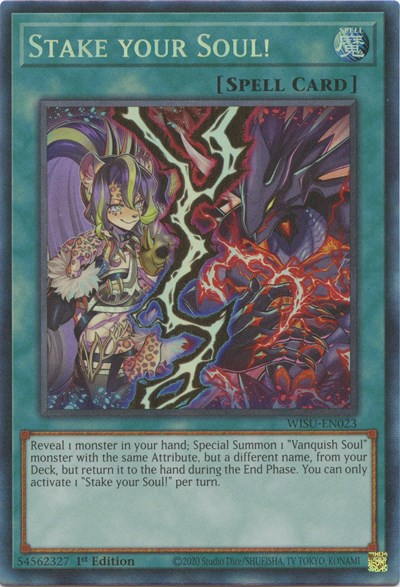 Stake your Soul! (Collector's Rare) [WISU-EN023-CR]