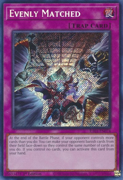 Evenly Matched (Secret Rare) [RA01-EN074-SeR]