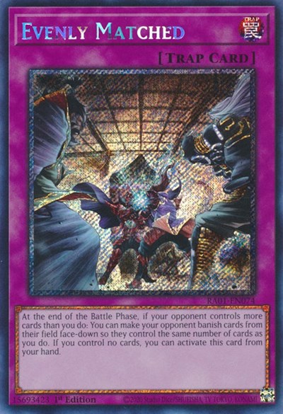 Evenly Matched (Platinum Secret Rare) [RA01-EN074-PlSR]