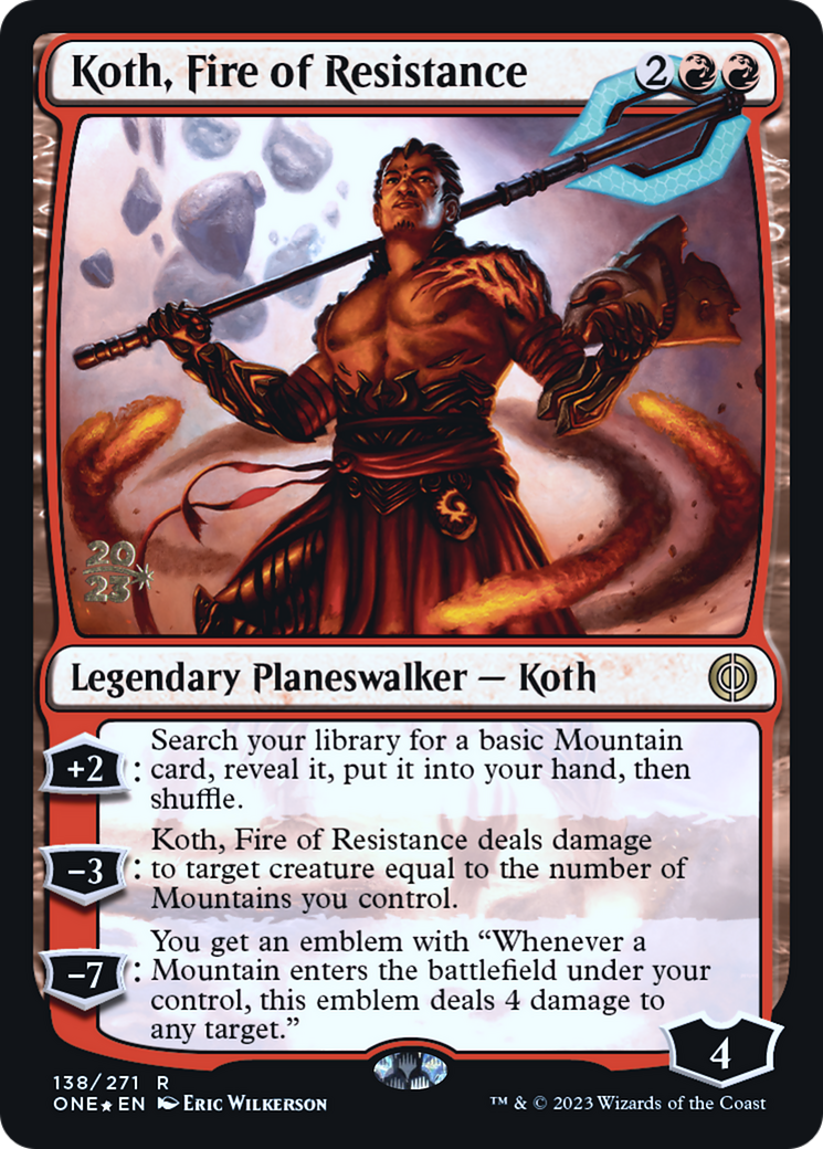 Koth, Fire of Resistance - Prerelease Promo [PONE-138s]