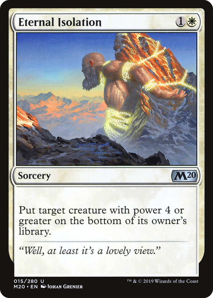 Eternal Isolation [M20-15]