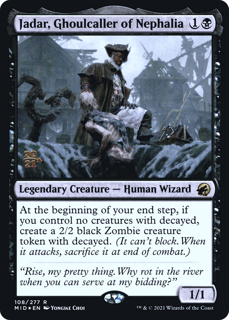 Jadar, Ghoulcaller of Nephalia - Prerelease Promo [PMID-108s]