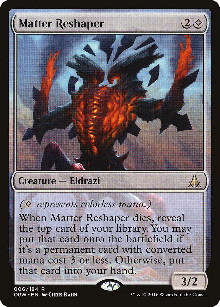 Matter Reshaper [OGW-6]