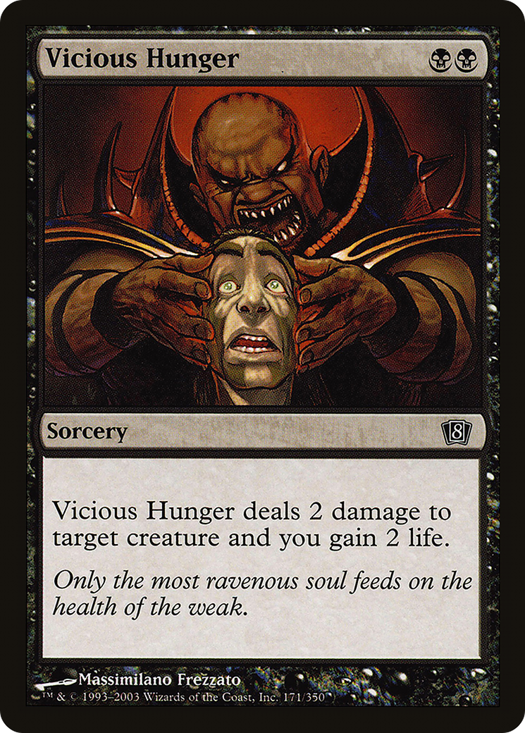 Vicious Hunger [8ED-171★]