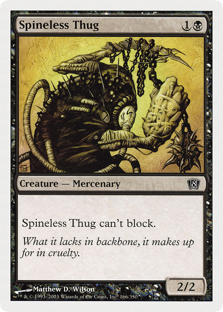 Spineless Thug [8ED-166]