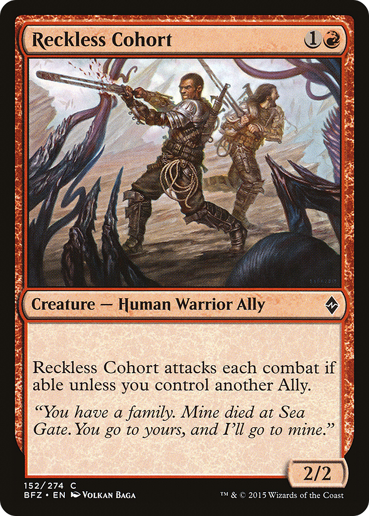 Reckless Cohort [BFZ-152]