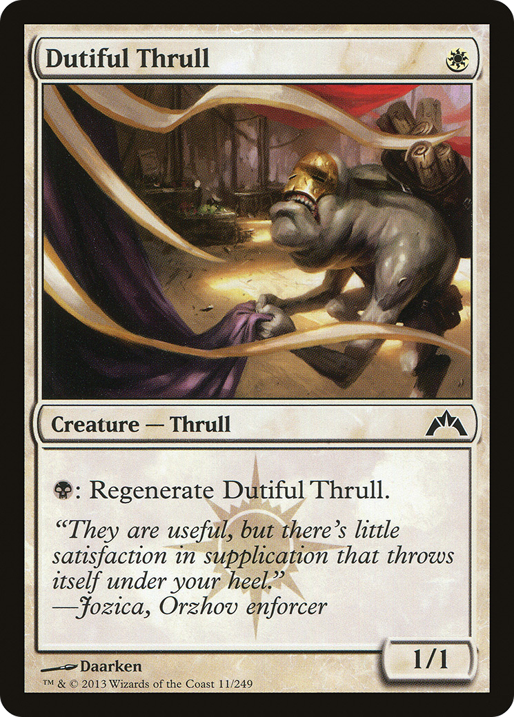 Dutiful Thrull [GTC-11]