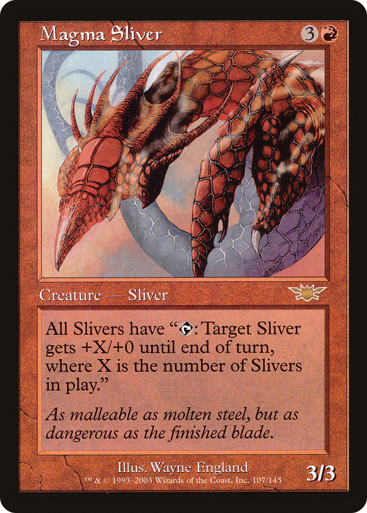 Magma Sliver [LGN-107]