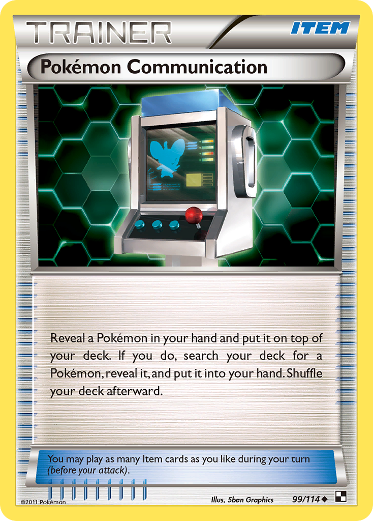 Pokémon Communication [BW1-99]