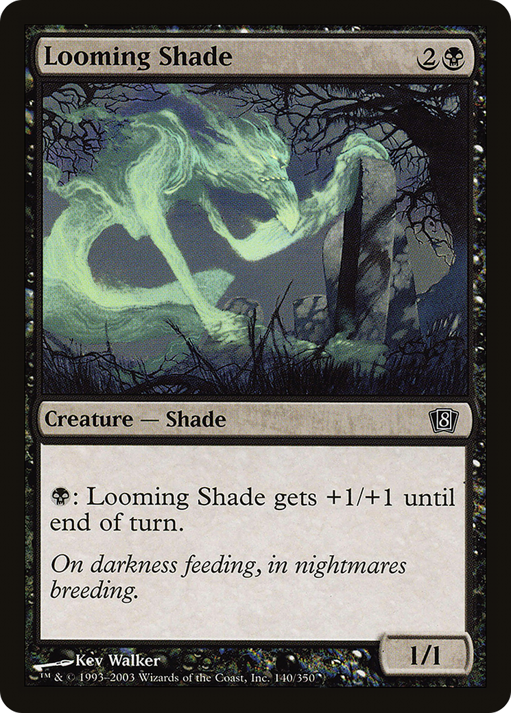 Looming Shade [8ED-140★]