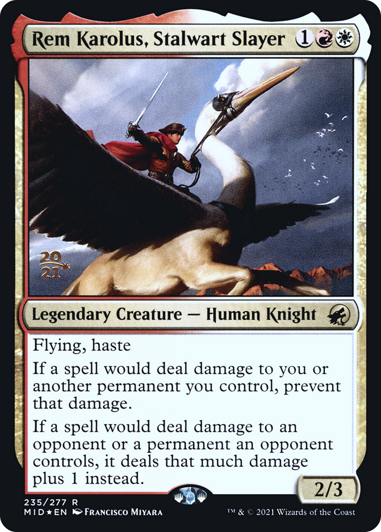 Rem Karolus, Stalwart Slayer - Prerelease Promo [PMID-235s]