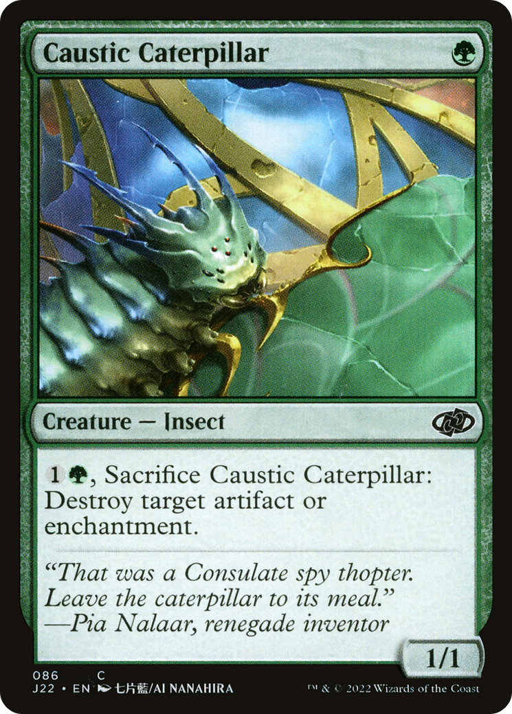 Caustic Caterpillar [J22-86]