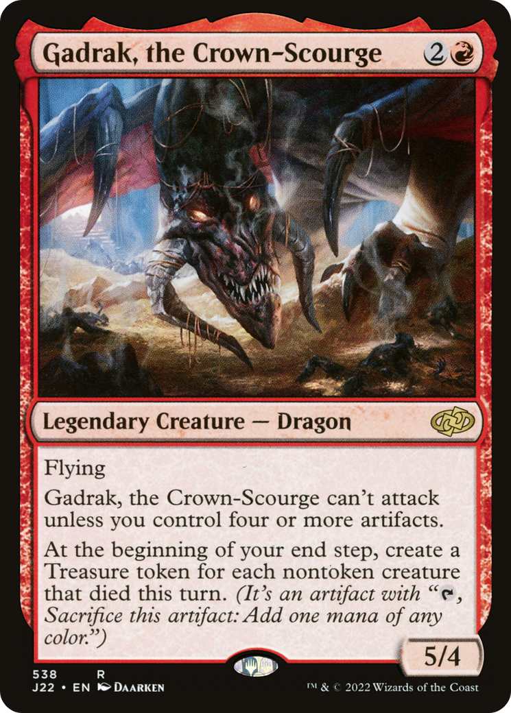 Gadrak, the Crown-Scourge [J22-538]