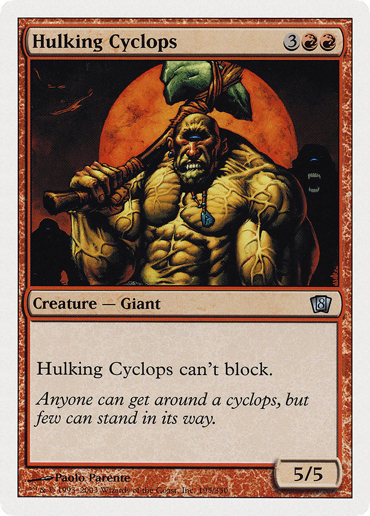 Hulking Cyclops [8ED-195]