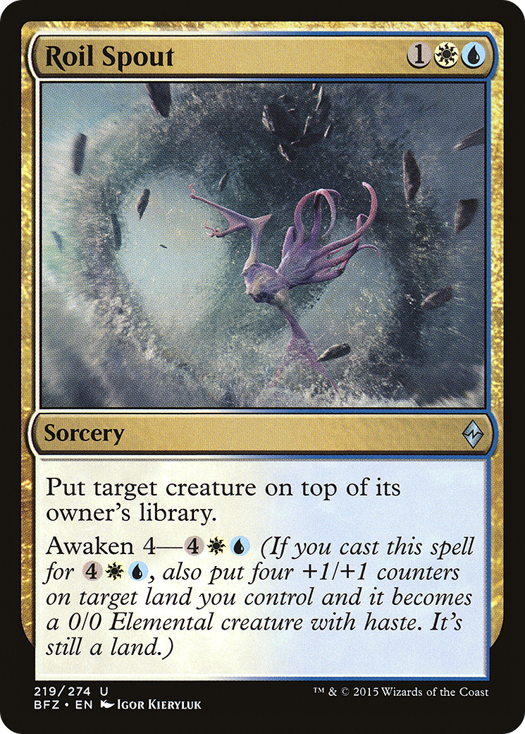 Roil Spout [BFZ-219]