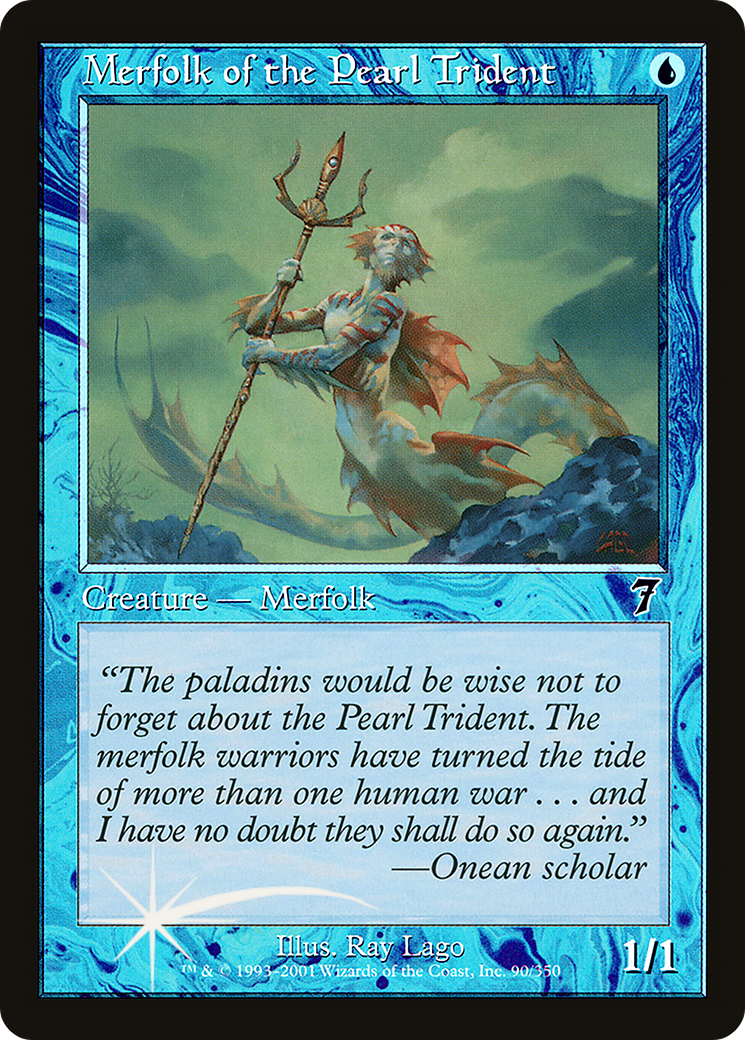 Merfolk of the Pearl Trident [7ED-90★]