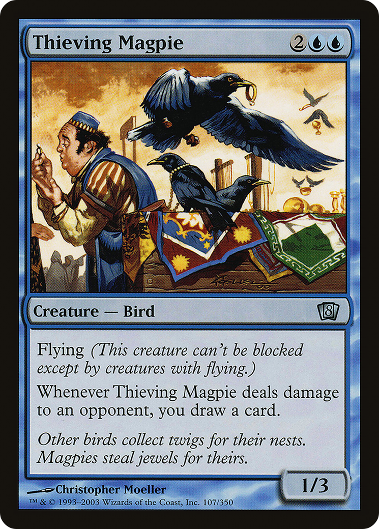 Thieving Magpie [8ED-107★]